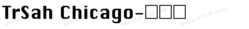 TrSah Chicago字体转换